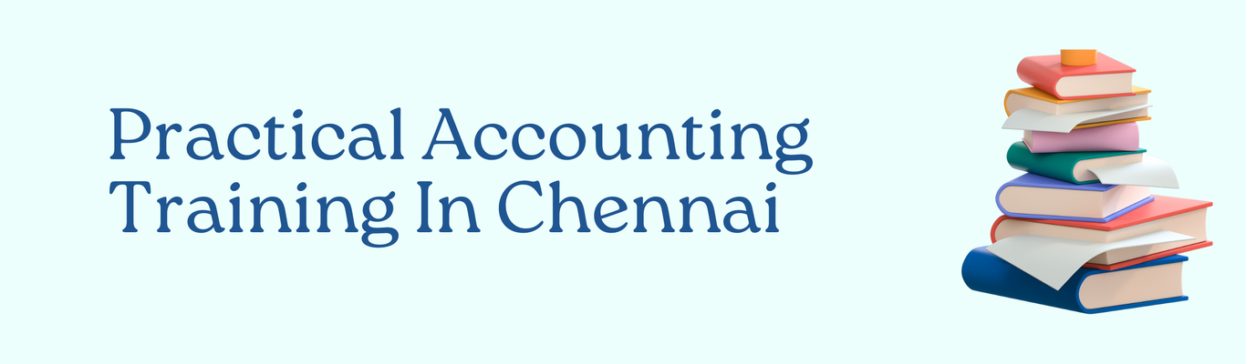 Practical AccountIng Training In Chennai